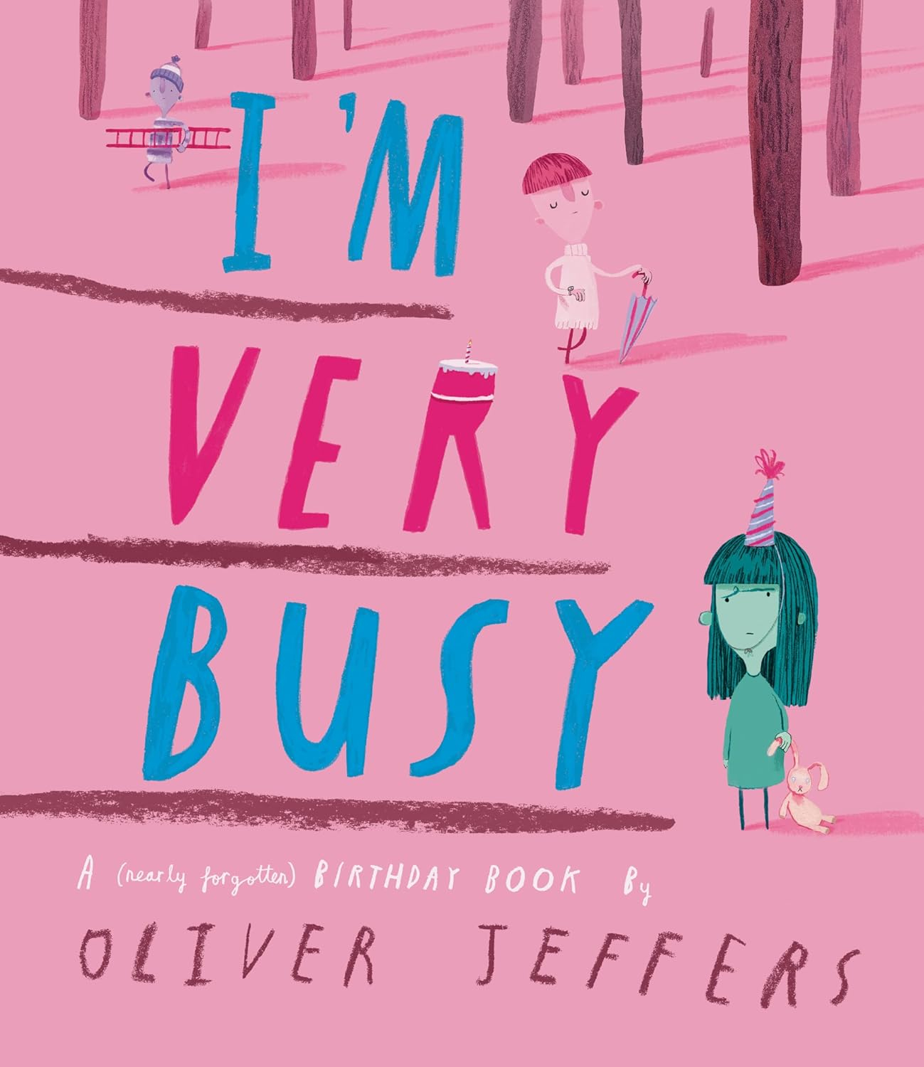 I'm Very busy  A Nearly Forgotten Birthday Book