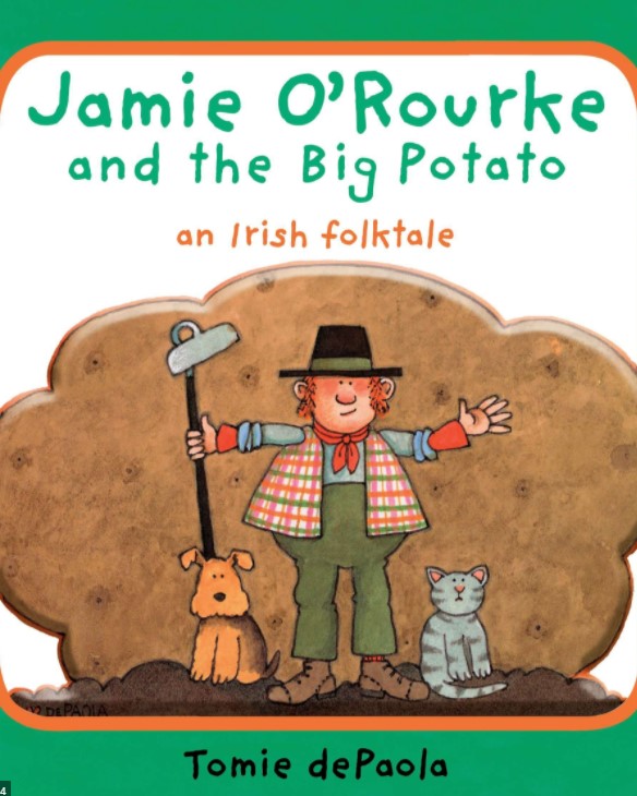 Jimmy O’Rourke and the Big Potato : An Irish Folktale 