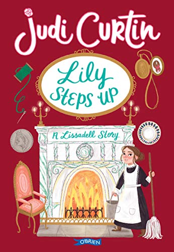 Lily Steps Up : A Lissadell Story 